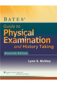 Bates' Guide to Physical Examination and History-Taking with Access Code