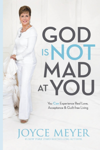 God Is Not Mad at You