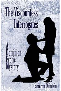Viscountess Interrogates