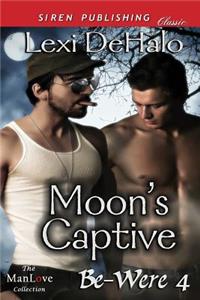 Moon's Captive [Be-Were 4] (Siren Publishing Classic Manlove)