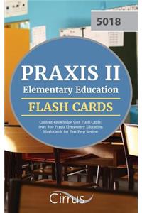 Praxis II Elementary Education Content Knowledge 5018 Flash Cards