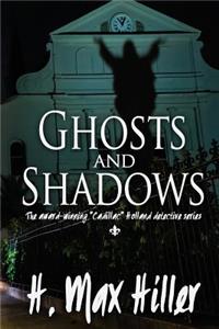 Ghosts and Shadows