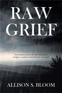 Raw Grief