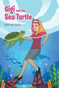 Gigi and the Sea Turtle