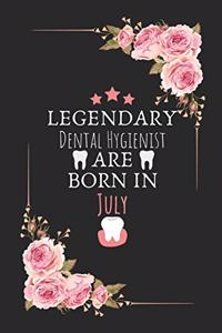 Legendary Dental Hygienist are born in July