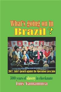 What's Going on in Brazil?