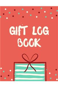 Gift Log Book: Gift Record Keeper. Recorder, Registry, Organizer, Keepsake Record for All Occasions - Birthday, Bridal, Baby Shower, Wedding, Christening Christmas