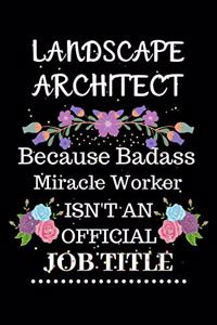 Landscape architect Because Badass Miracle Worker Isn't an Official Job Title