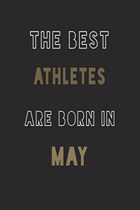 The Best athletes are Born in May journal