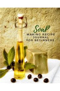 Soap Making Recipe Journal For beginners