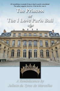 Princess, or the I Love Paris Ball