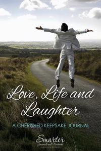 Love, Life and Laughter