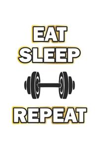 Eat Sleep Repeat