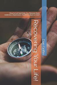 Recovering Your Life!