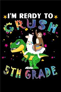 I'm Ready to Crush 5th Grade