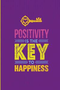 Positivity Is The Key To Happiness