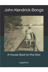 A House-Boat on the Styx