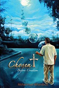 Chosen Before Creation