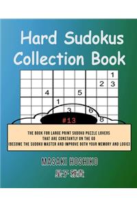 Hard Sudokus Collection Book #13