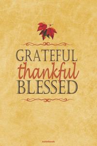 GRATEFUL THANKFUL BLESSED notebook