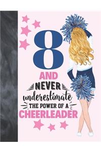 8 And Never Underestimate The Power Of A Cheerleader