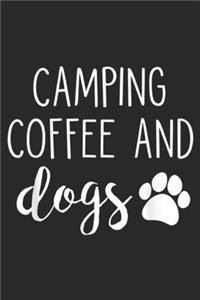Camping Coffee And Dogs