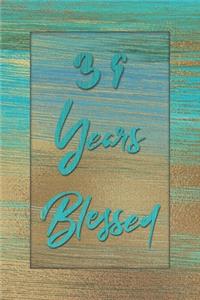 39 Years Blessed
