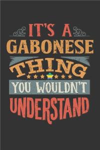 It's A Gabonese Thing You Wouldn't Understand