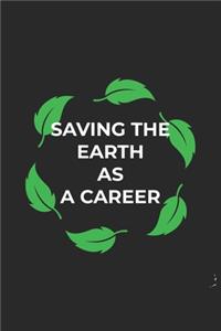 Saving the Earth as a Career