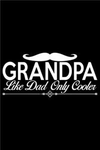 Grandpa Like Dad Only Cooler