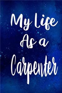 My Life as a Carpenter