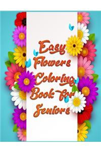 Easy Flowers Coloring Book for Seniors