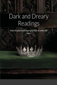 Dark and Dreary Readings