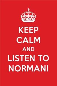 Keep Calm and Listen to Normani