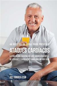 44 Recetas de Jugos Para Prevenir Ataques Cardíacos