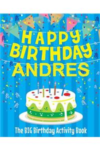 Happy Birthday Andres - The Big Birthday Activity Book