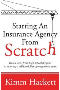 Starting an Insurance Agency From Scratch