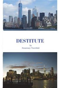 Destitute