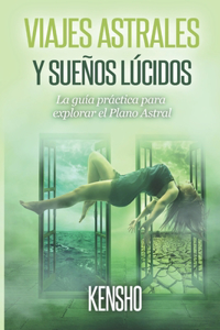 Viajes Astrales y Sueños Lúcidos