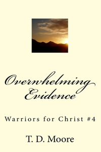 Overwhelming Evidence