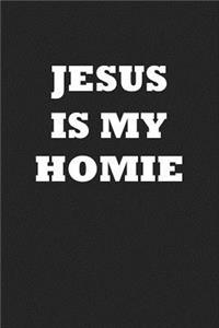 Jesus Is My Homie