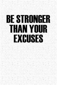 Be Stronger Than Your Excuses
