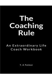 The Coaching Rule
