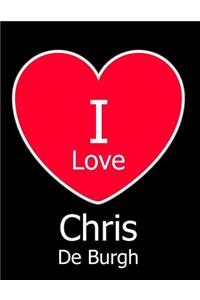 I Love Chris De Burgh