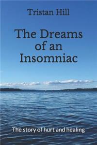 Dreams of an Insomniac