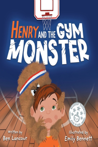 Henry and the Gym Monster