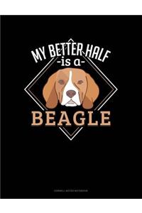 My Better Half Is a Beagle