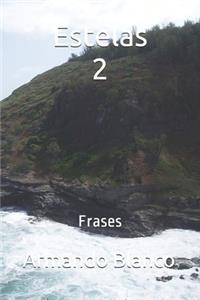 Estelas 2