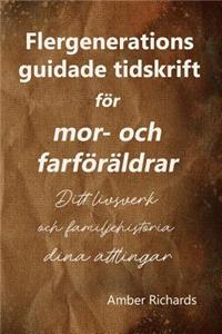 Flergenerations guidade tidskrift för mor- och farföräldrar