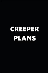 2019 Weekly Planner Funny Theme Creeper Plans 134 Pages